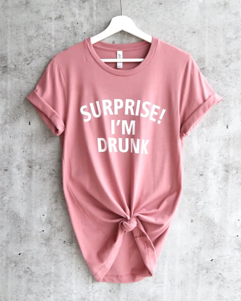 Distracted - Suprise! I'm Drunk Unisex T-Shirt in Mauve/White