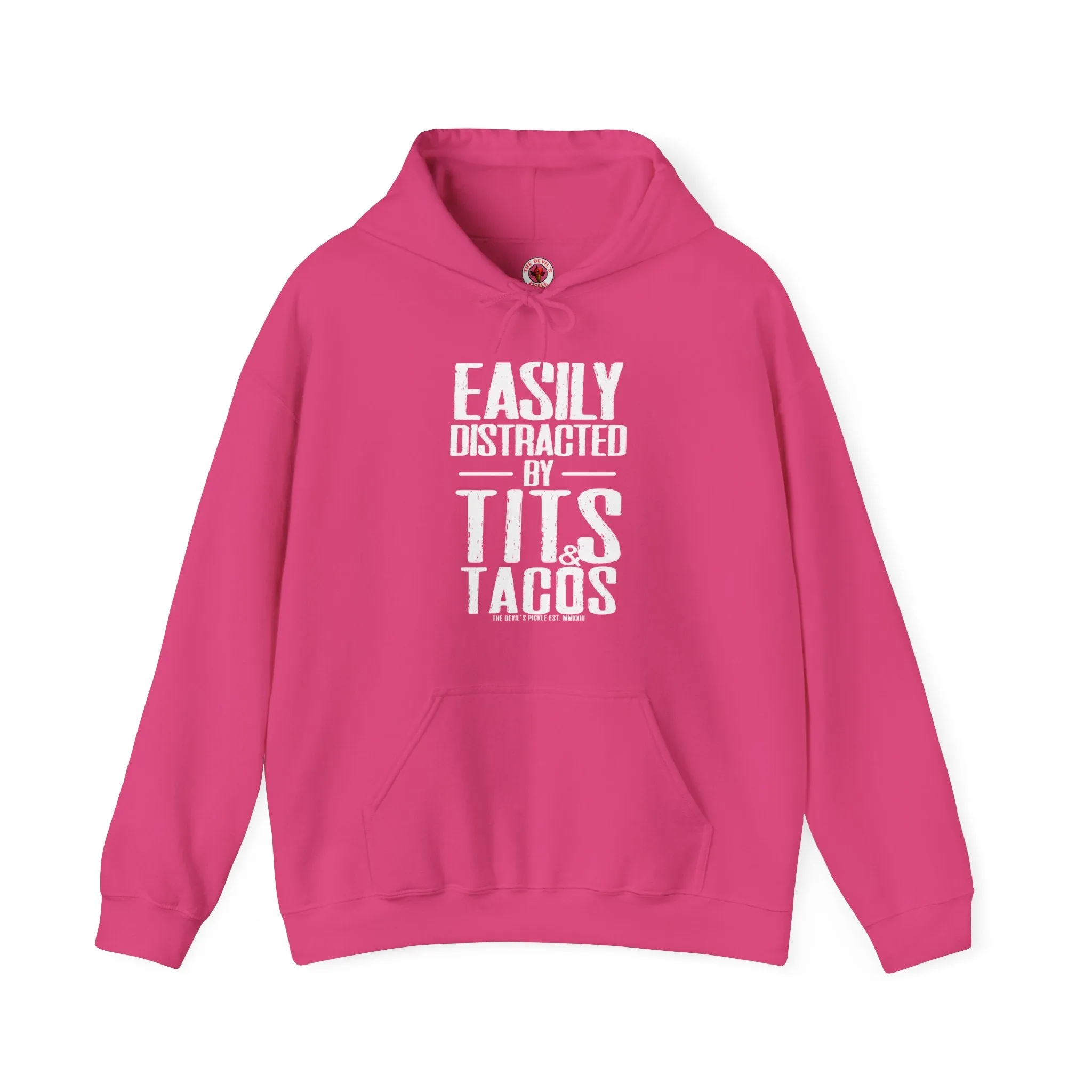 Easily Distracted By Tits and Tacos Hooded Sweatshirt