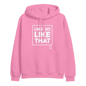 Like So Like That Azalea Hoodie